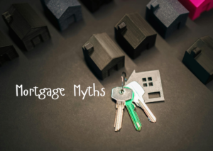 Mortgage Myths that could cost you money when applying for a UK mortgage